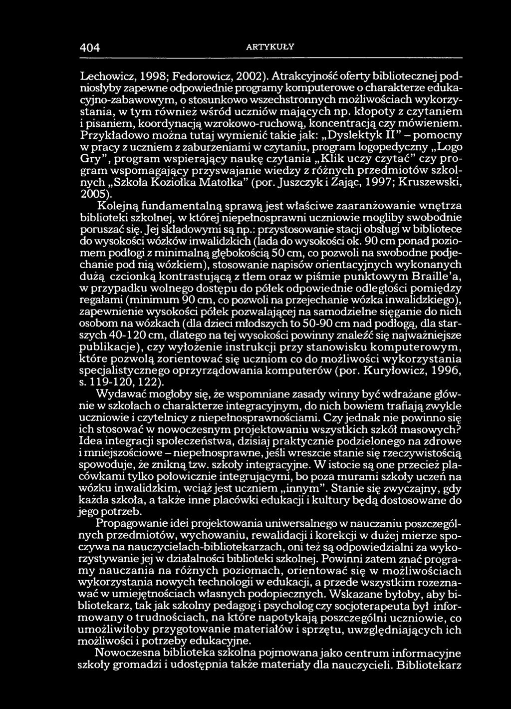 404 ARTYKUŁY Lechowicz, 1998; Fedorowicz, 2002).