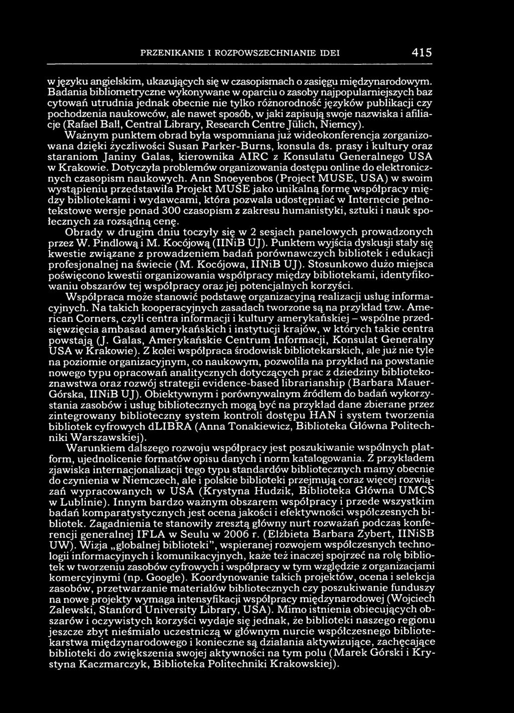 PRZENIKANIE I ROZPOWSZECHNIANIE IDEI 415 w języku angielskim, ukazujących się w czasopismach o zasięgu międzynarodowym.