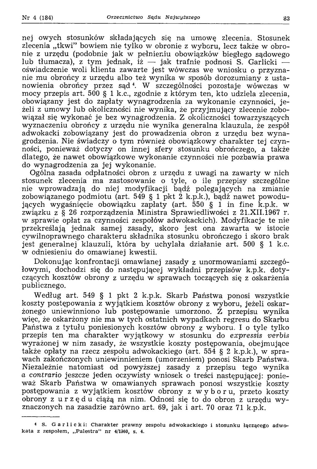 Nr 4 (184) Orzecznictwo Sądu Najwyższego 83 nej owych stosunków składających się na umowę zlecenia.