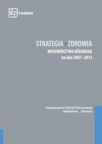 Strategia ezdrowia Regionalny System Informacji Medycznej Województwa Łódzkiego Regionalna Platforma Informacji i Zdalnych Porad Medycznych Regionalny System Wymiany Danych i Zarządzania Informacją o