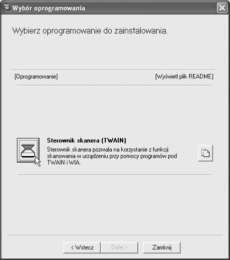 INSTALACJA STEROWNIKA SKANERA Sterownik skanera (sterownik TWAIN) mo e być u ywany tylko wtedy, gdy urz dzenie jest podł czone do sieci.