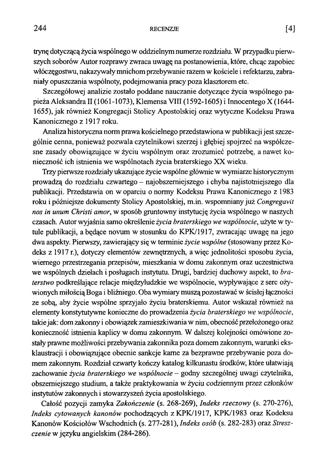 2 4 4 RECENZJE [ 4 ] trynę dotyczącą życia wspólnego w oddzielnym num erze rozdziału.