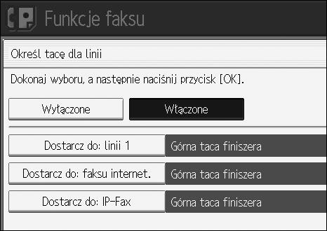 Funkcje faksu E Wybierz typ linii. 4 F Wybierz tacê dla dostarczania odebranych dokumentów, a nastêpnie naciãnij przycisk [OK]. Aby okreãliæ inny typ linii, powtórz dziaâania od kroku.