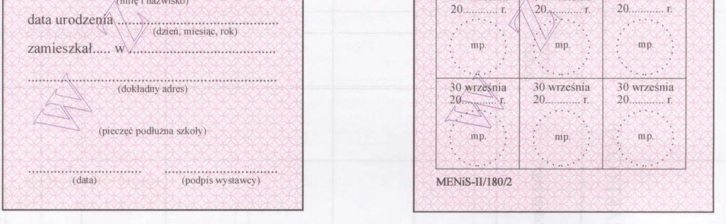 Tło ró owe pantone nr 182 U Wymiary 72 x 103 mm Legitymacje szkolne wydane na drukach MENiS-II/180/2
