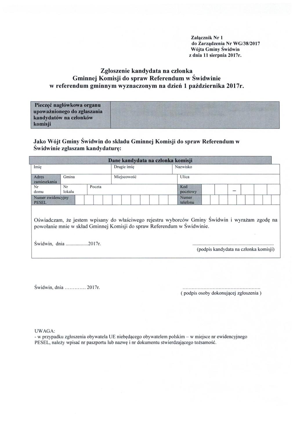 Za łącznik 1 do Zarządzenia WG/38/2017 Gminnej Komisji do spraw Referendum w Swidwinie w referendum gminnym wyznaczonym na dzie ń 1 października 2017r.