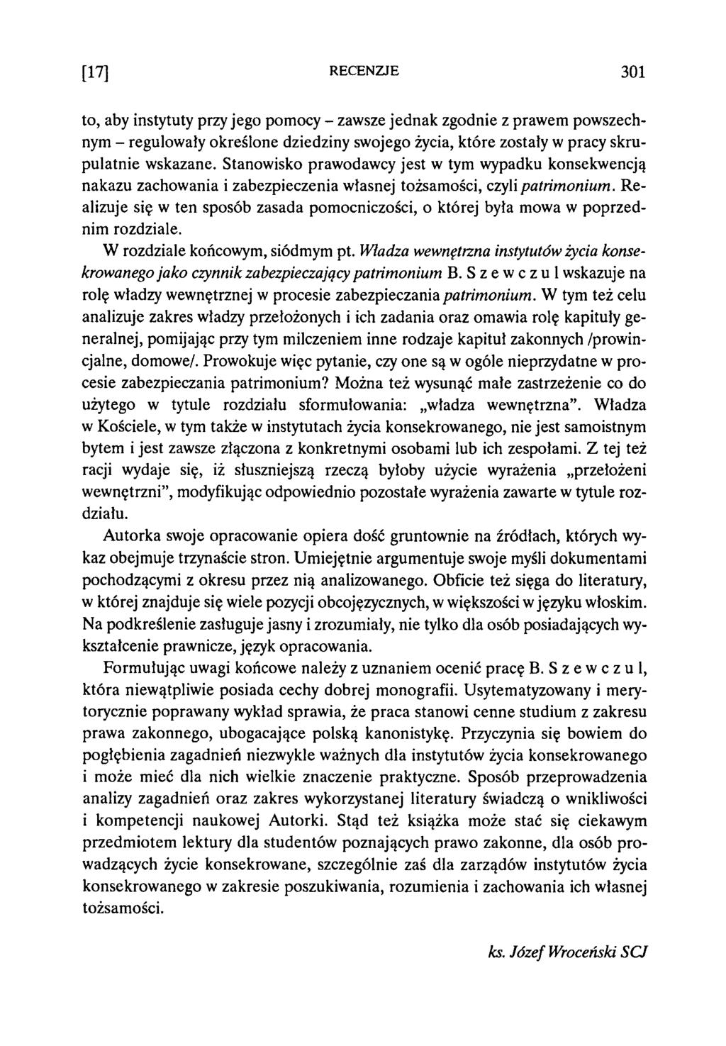 [17] RECENZJE 301 to, aby instytuty przy jego pom ocy - zawsze jednak zgodnie z prawem pow szechnym - regulow ały określone dziedziny sw ojego życia, które zostały w pracy skrupulatnie wskazane.