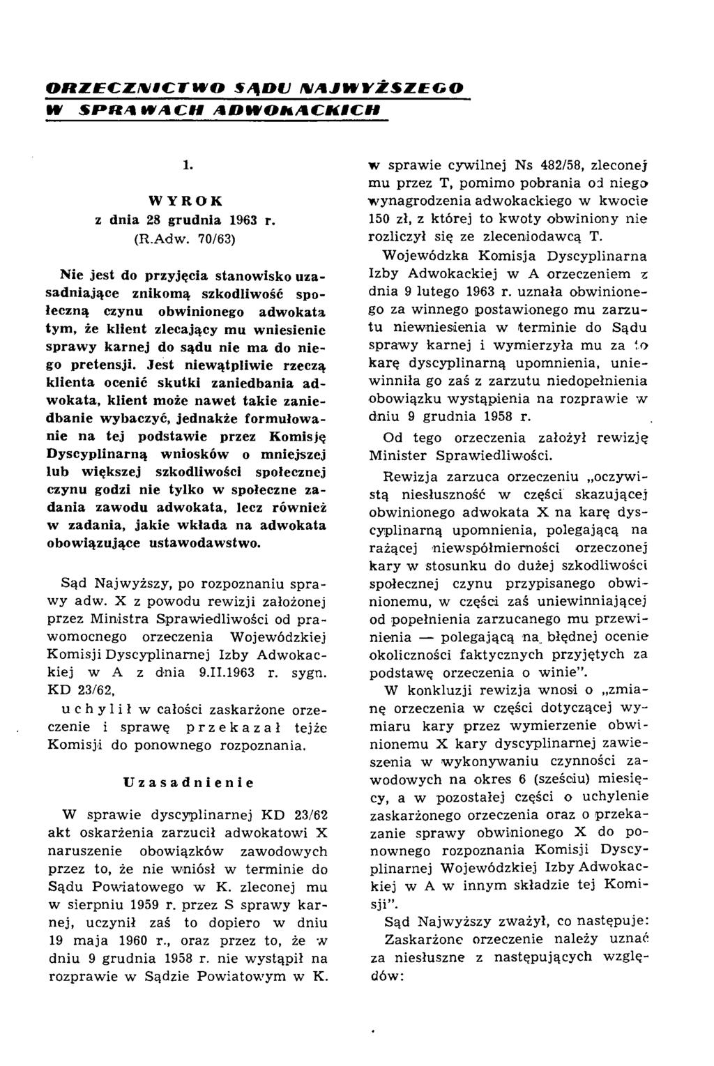 ORZECZNICTWO SĄDU NAJWYŻSZEGO W SPRAWACH ADWOKACKICH 1. WYROK z dnia 28 grudnia 1963 r. (R.A dw.