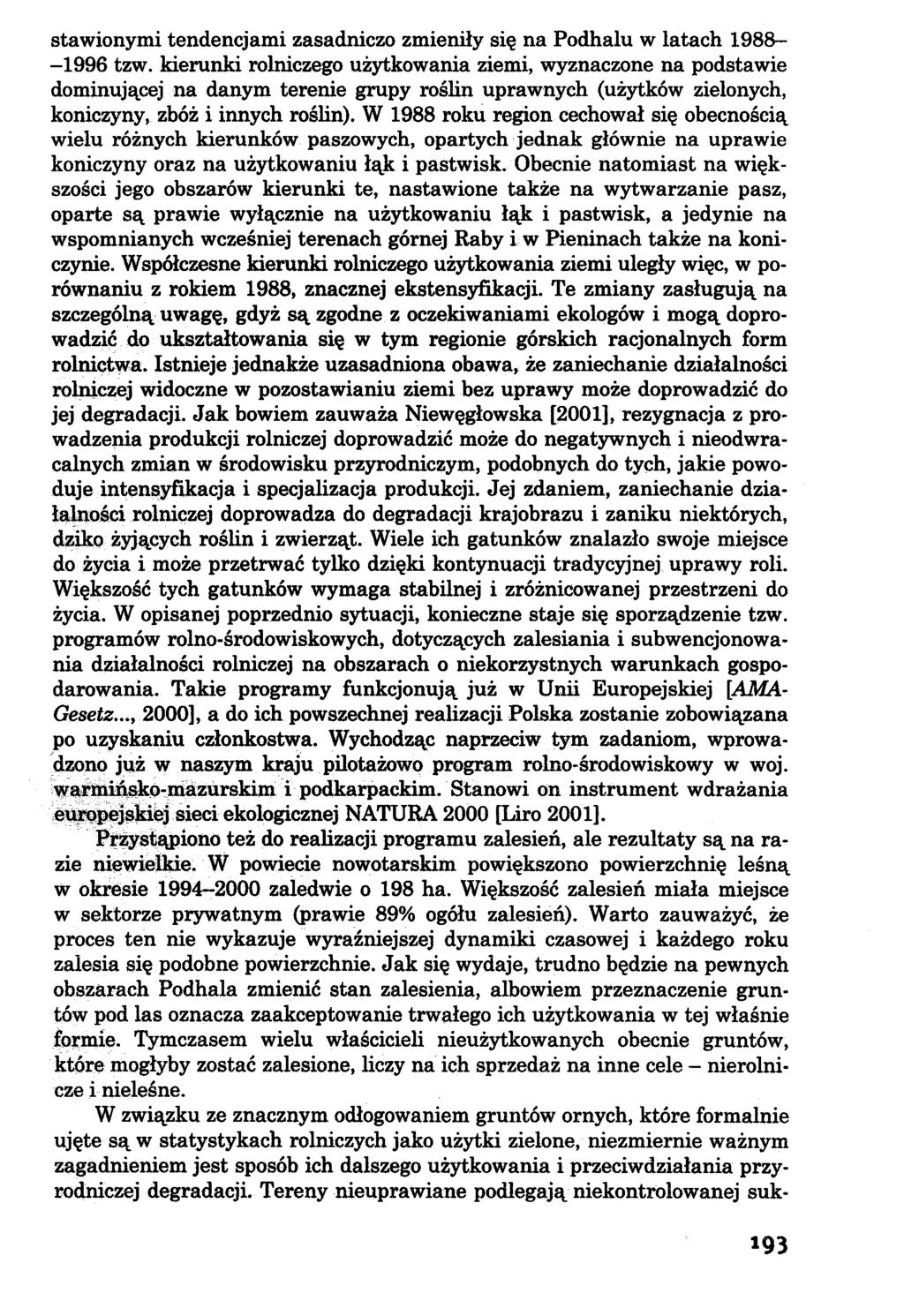 stawionymi tendencjami zasadniczo zmieniły się na Podhalu w latach 1988- -1996 tzw.