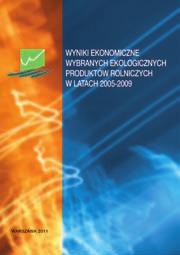 Poza serią Wyniki ekonomiczne wybranych ekologicznych produktów rolniczych w latach 2005-2009 Autor: Grażyna Nachtman, Marcin Żekało ISBN: 978-83-7658-117-0 Rok wyd. 2011, 72 s.