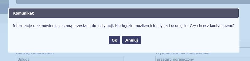 za pomocą funkcji Prześlij Po wyborze funkcji Prześlij system informuje Cię o skutkach takiej czynności.