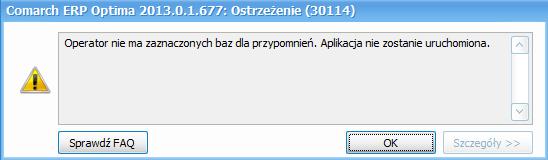 Rys 61. Kontrola zaznaczonych baz dla przypomnień Jeśli operator nie będzie miał zaznaczonej przynajmniej jednej bazy dla przypomnienia, program nie zostanie uruchomiony.