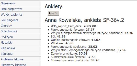 2 i EQ-5D, wiedzy pacjenta na temat cukrzycy lub nadciśnienia, palenia papierosów: Fagerstroma i Schneider); lista dotychczasowych wyników ankiet.