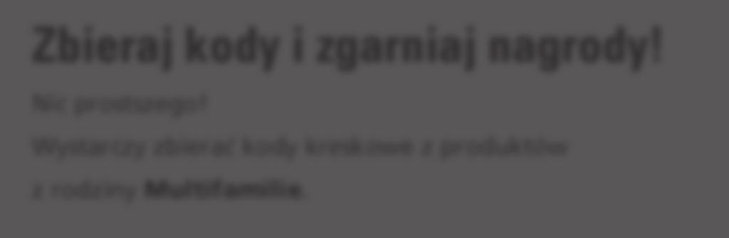 Zbieraj kody i zgarniaj nagrody! Nic prostszego!