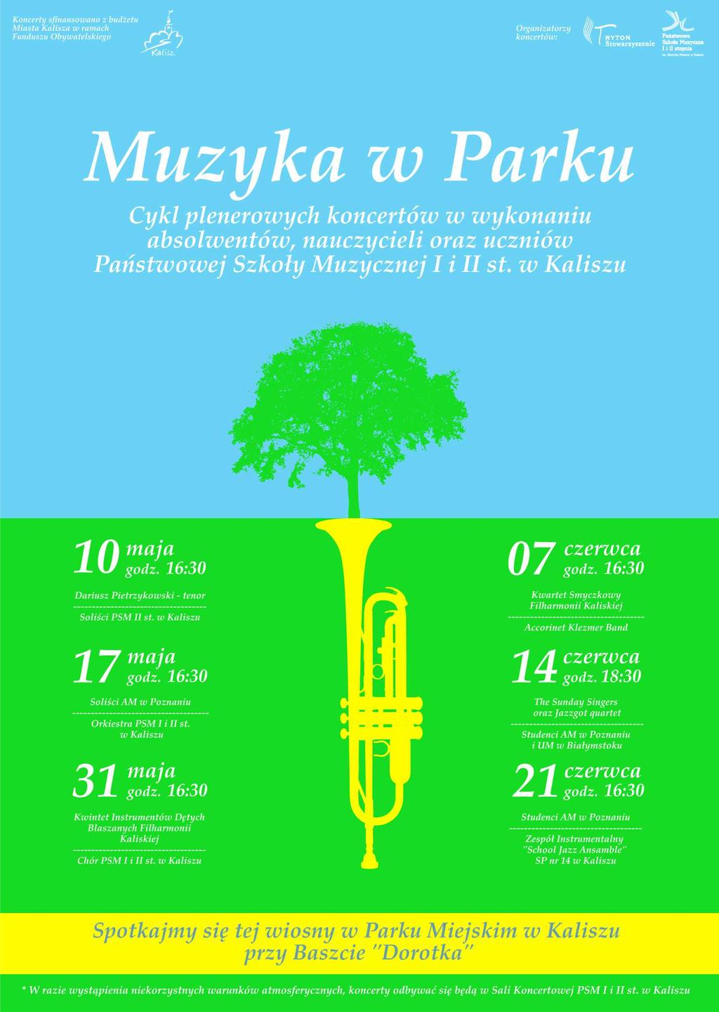 Muzyka w Parku 07-06-2015, godz. 16.30 Park Miejski przy Baszcie ''Dorotka'' org. Państwowa Szkoła Muzyczna I i II stopnia im. Henryka Melcera http://www.psm.kalisz.