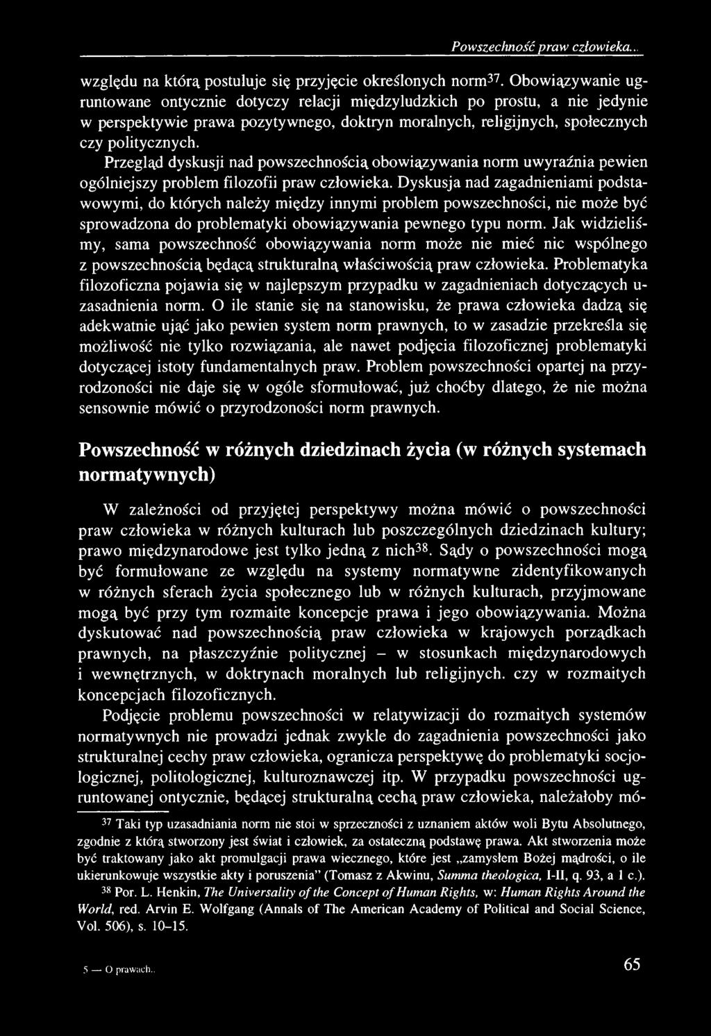 Powszechność praw człowieka... względu na którą postuluje się przyjęcie określonych norm37.