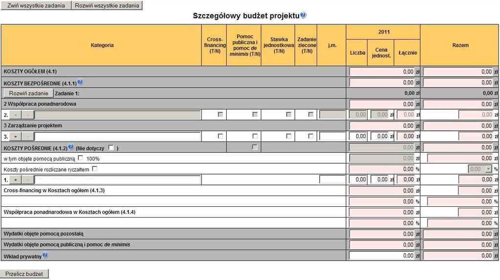 KOSZTY BEZPOŚREDNIE Kolejne zadania dodawane są poprzez kliknięcie przycisku + w zakładce Charakterystyka Projektu (pkt 3.3 Zadania). Dopiero po zdefiniowaniu zadań w ww.