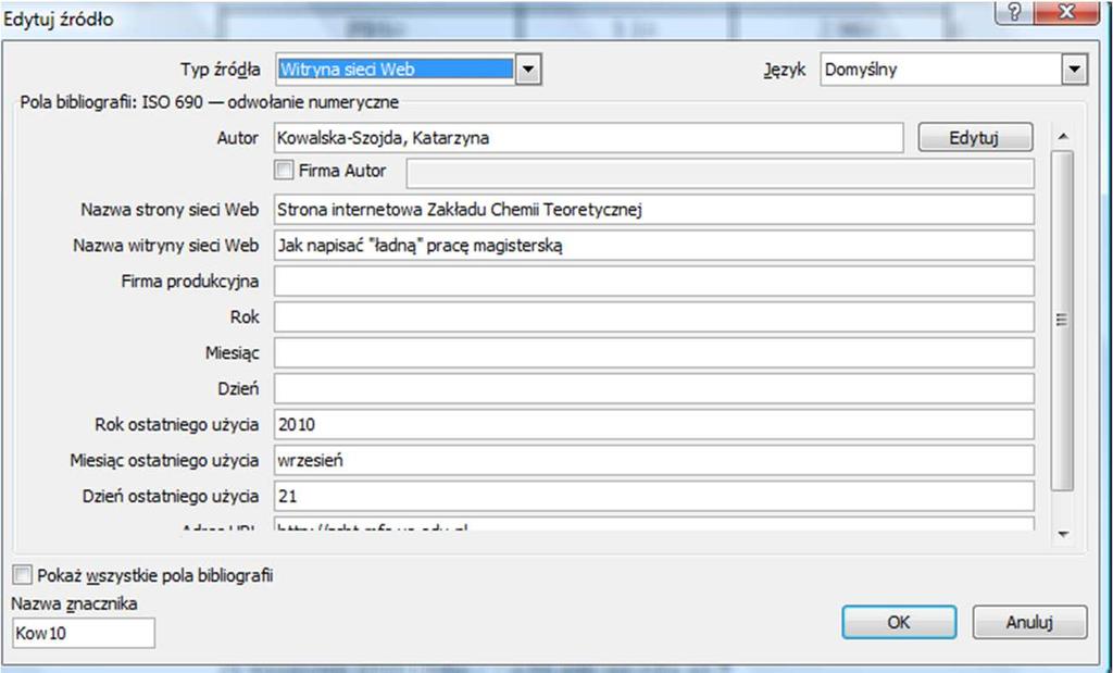 Bibliografia załącznikowa W przypadku cytowania materiałów ze strony www, edytuj źródło w