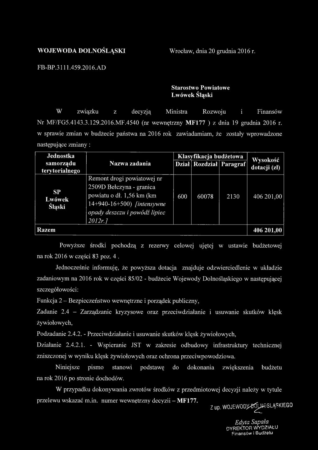 1,56 km (km 14+940-16+500) [intensywne opady deszczu i powódź lipiec 2012r.