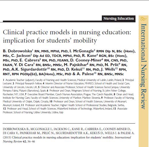 International Nursing Review 2011-2016 - najczęściej cytowana publikacja z Polski Porównanie zajęć praktycznych i uzyskanych kompetencji w trakcie studiów na kierunku Pielęgniarstwo; W badaniu wzięli