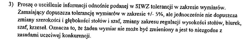 IV pkt 3 ppkt 2) na potwierdzenie, że oferowane meble spełniają wymagania określone w wymaganych normach i atestach Wykonawca winien złożyd stosowne oświadczenie, którego wzór stanowi załącznik nr 1E