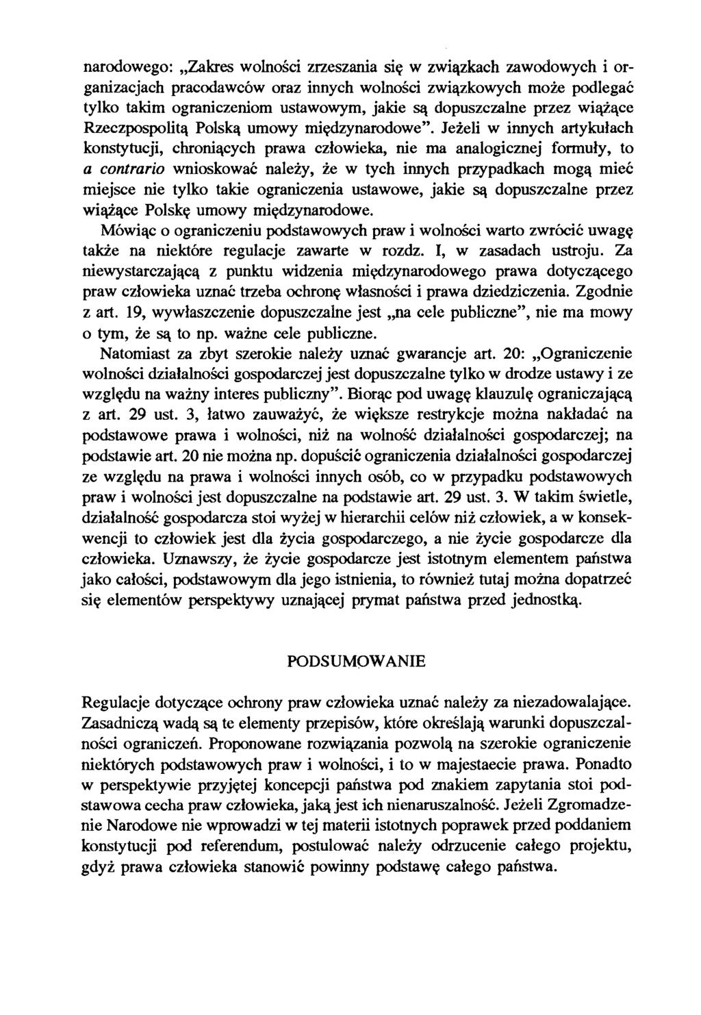 narodowego: Zakres wolności zrzeszania się w związkach zawodowych i organizacjach pracodawców oraz innych wolności związkowych może podlegać tylko takim ograniczeniom ustawowym, jakie są dopuszczalne