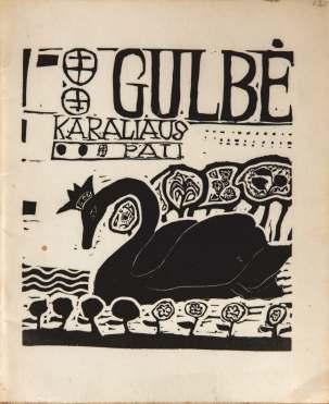 113. Viktoras Petravičius. Gulbė - karaliaus pati: liaudies pasaka / lino raižiniai Viktoro Petravičiaus. Antroji laida. Chicago: JAV LB Kultūros fondas, 1962. 49 p.: iliustr.