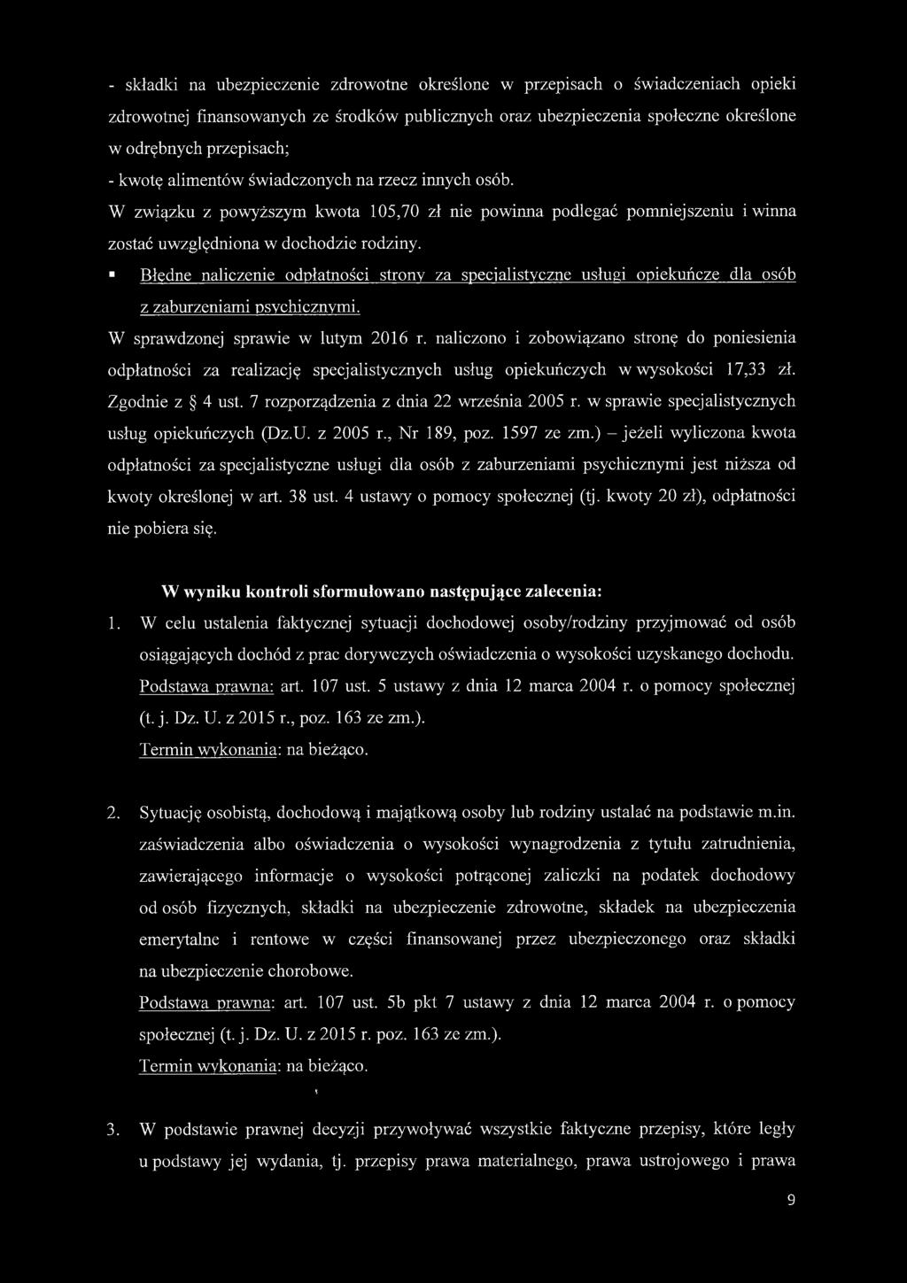 Błędne naliczenie odpłatności strony za specjalistyczne usługi opiekuńcze dla osób z zaburzeniami psychicznymi. W sprawdzonej sprawie w lutym 2016 r.