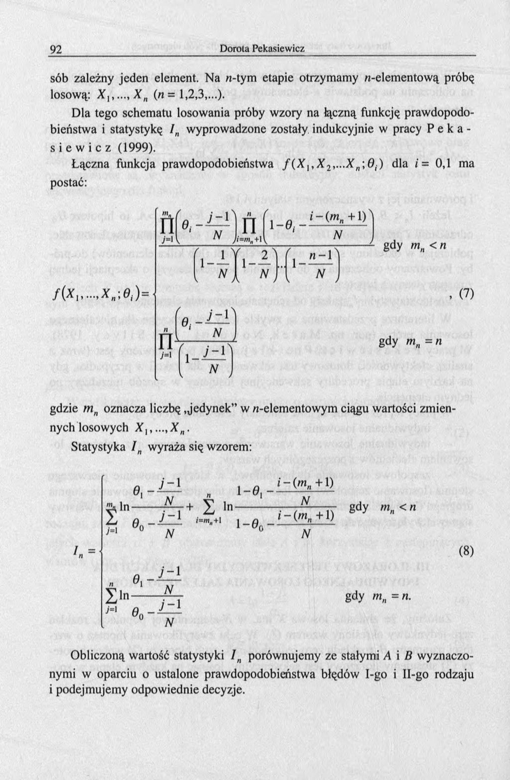 sób zależny jeden element. a «-tym etapie otrzymamy «-elementową próbę losową: (n = 1,2,3,.