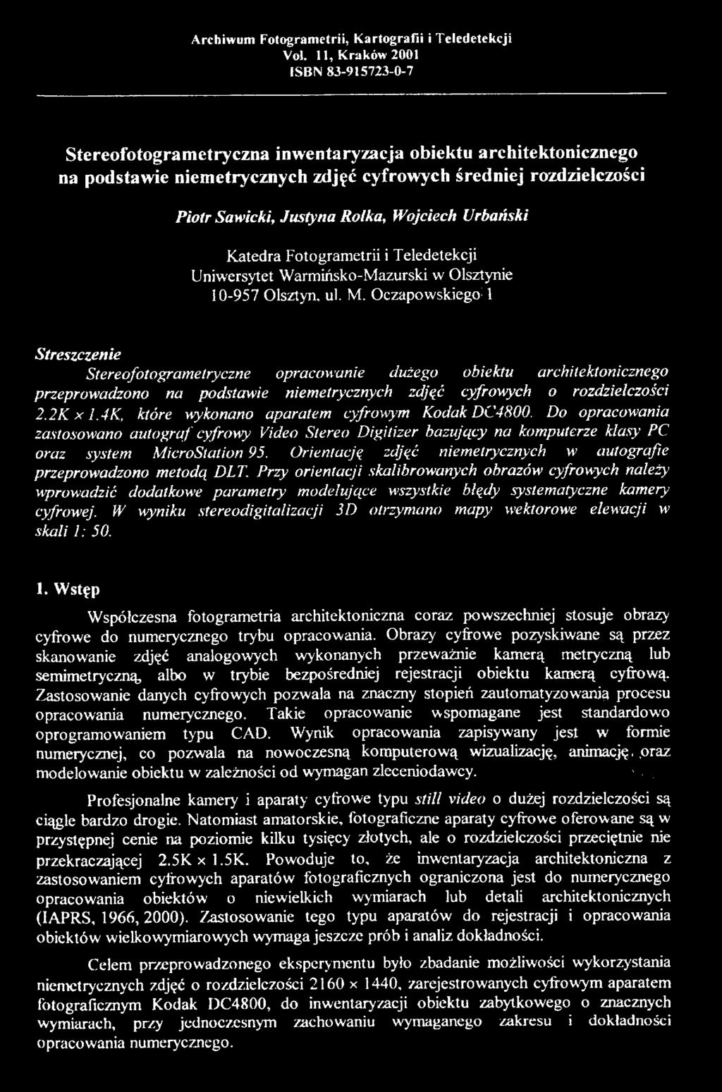Wojciech Urbański Katedra Fotogrametrii i Teledetekcji Uniwersytet Warmińsko-Mazurski w Olsztynie 10-957 Olsztyn, ul. M.