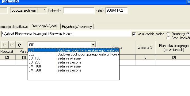 Funkcja ta dostępna jest po zaznaczeniu opcji W układzie zadań Podobnie wprowadzamy przychody/rozchody. Po wpisaniu planu zapisujemy go przyciskiem zapisz zmiany do bazy 3.2.