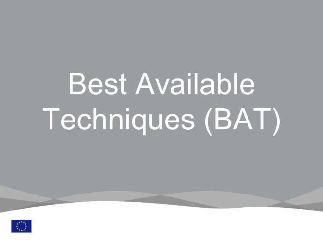 BAT Best Available Techniques Intencją wprowadzenia do praktyki produkcyjnej konkluzji dotyczących BAT było zminimalizowanie oddziaływania działalności produkcyjnej.