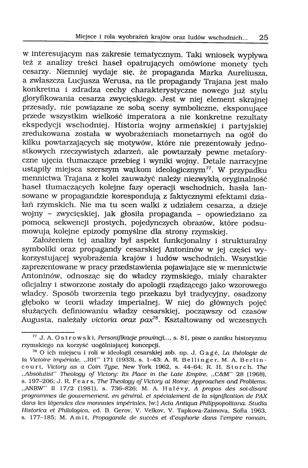 Miejsce i rola wyobrażeń krajów oraz ludów wschodnich... 25 w interesującym nas zakresie tematycznym. Taki wniosek wypływa też z analizy treści haseł opatrujących omówione monety tych cesarzy.