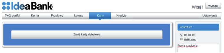 Wniosek o kartę debetową Wniosek o kartę debetową można złożyć na stronie Karty. W tym celu należy: 1. Kliknąć przycisk Załóż kartę debetową. Uwaga!