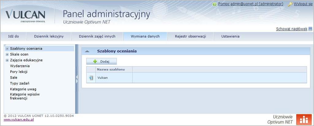 Praca w Panelu administracyjnym zarządzanie systemem UONET Budowa Panelu administracyjnego 1. Zaloguj się do systemu EduS@cz, przejdź do witryny UONET szkoły i uruchom Panel administracyjny. 2.