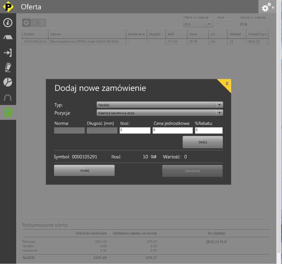 Wybierają dodatkowe elementy takie jak obróbki bądź akcesoria mamy możliwość przygotowania