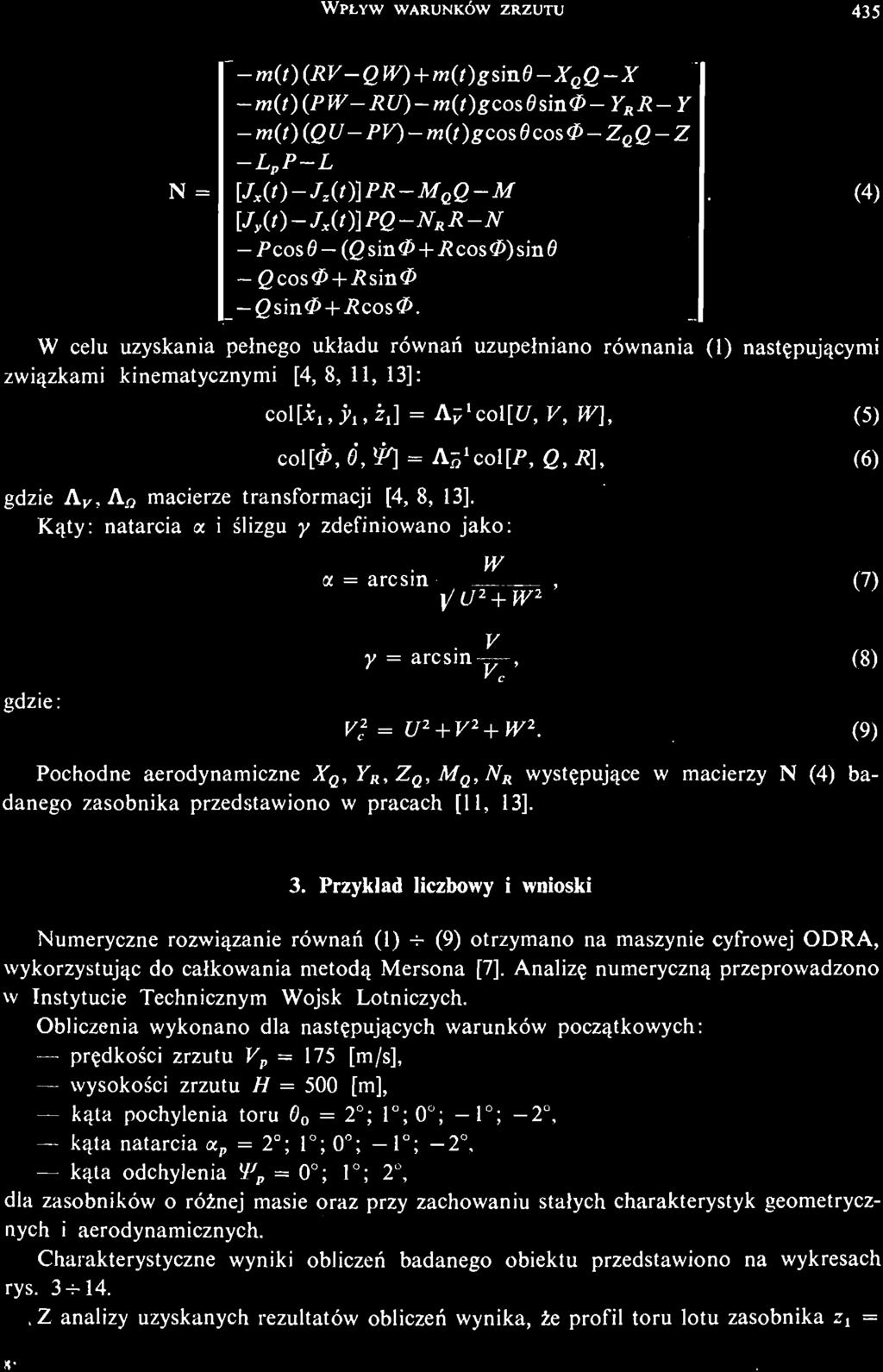 ci zrzutu И = 500 [m], ką ta pochylenia toru 0 o = 2 ; 1 ; 0 ; 1 ; 2, ką ta natarcia <x = 2 ; 1