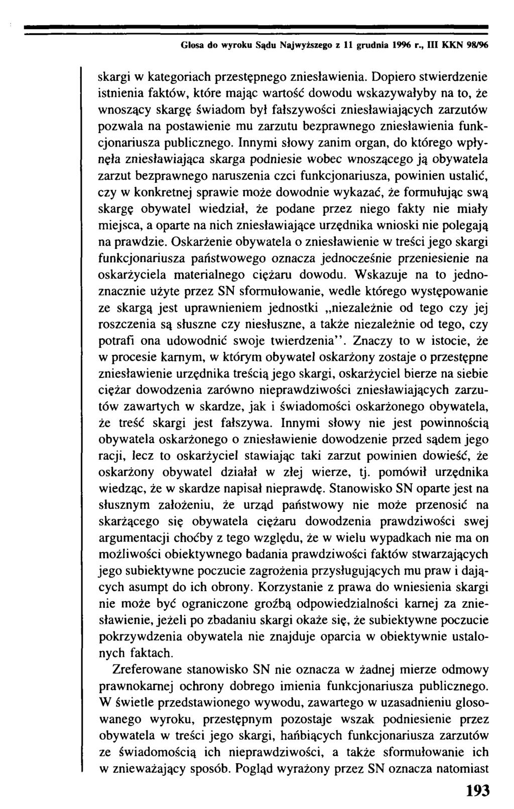 Glosa do wyroku Sądu Najwyższego z II grudnia 1996 r., III KKN 98/96 skargi w kategoriach przestępnego zniesławienia.