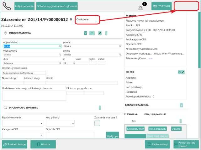Rysunek 86 Zdarzenie obsłużone - brak możliwości anulowania 9. Dysponowanie zespołów Zadysponowanie to działanie, które przydziela zlecenie wyjazdu do konkretnego ZRM.