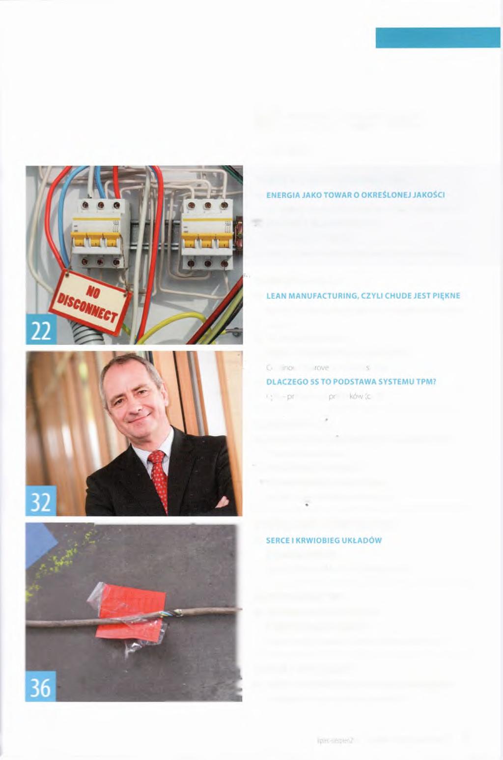 SPIS TREŚCI W numerze: 4 Z RYNKU TEMAT NUMERU: EN ERG ETYKA 14 Rejestratory i analizatory parametrów energii elektrycznej 22 SYSTEMY ZDALNEGO O DCZYTU