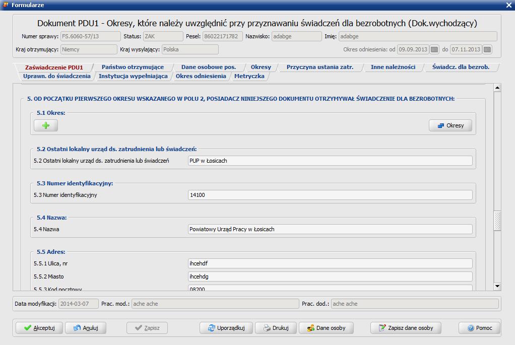 3.7 Wykonano automatyczne wypełnianie punktu 5.2 w dokumencie PD U1 wyłącznie w sytuacji, gdy dana osoba pobierała zasiłek dla bezrobotnych w Polsce.