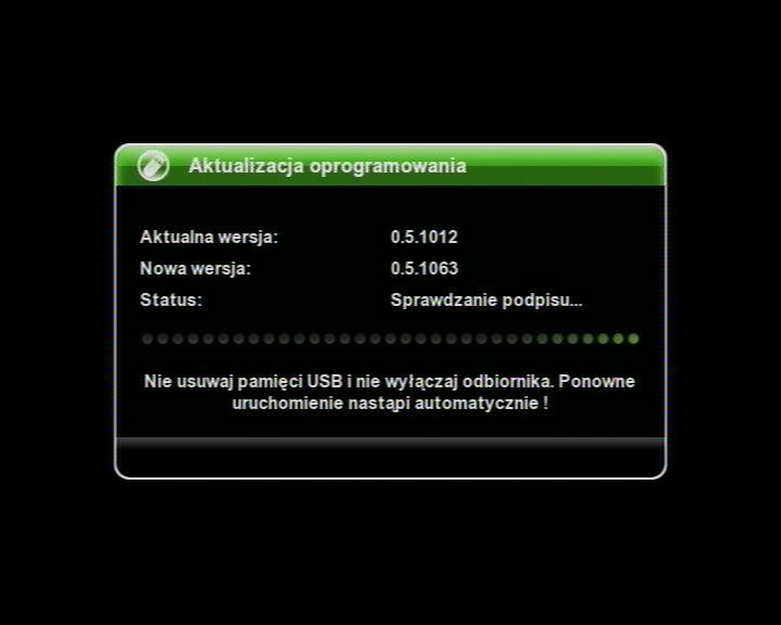 6. Proces aktualizacji w toku, po poprawnej instalacji dekoder resetuje się automatycznie. 7.