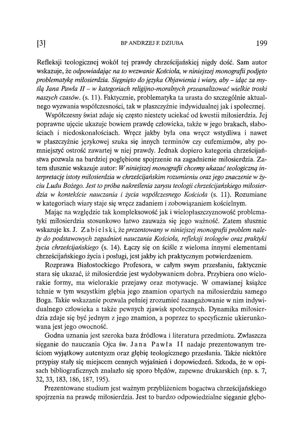 [3] BP ANDRZEJ F. DZIUBA 199 Refleksji teologicznej wokół tej prawdy chrześcijańskiej nigdy dość.