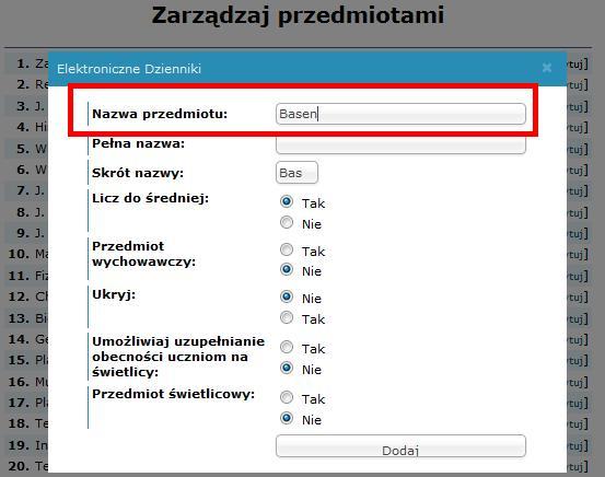 Krok 7. Wchodzimy w zakładkę Administracja -> Przedmioty. Możemy dodać nowy przed pod tytułem Basen.