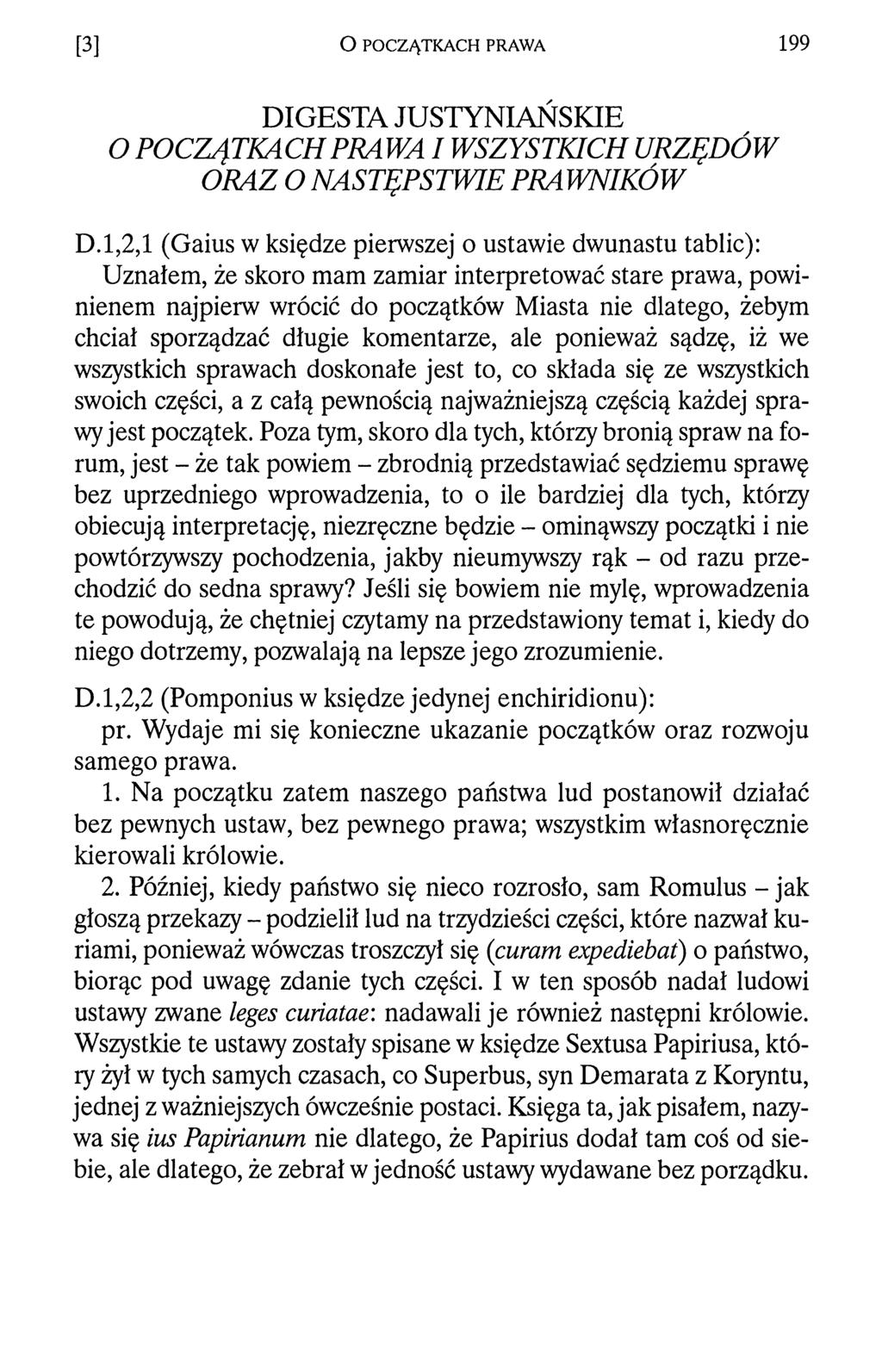 [3] O POCZĄTKACH PRAWA 199 D IGESTA JU STY N IAŃSKIE O PO CZĄTKACH PRAWA I W SZYSTK IC H U RZĘD Ó W O R A Z O N ASTĘPSTW IE PRAW NIKÓW D.