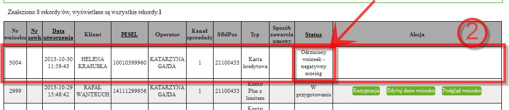 Scoring nieakceptowany Jeżeli scoring Klienta nie będzie spełniał warunków akceptowanych przez Bank pojawi się komunikat o braku możliwości przyjęcia wniosku (Patrz Rysunek 56).