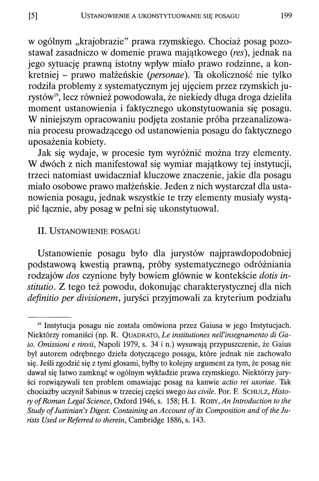 [5] Ustanowienie a ukonstytuowanie się posagu 199 w ogólnym krajobrazie prawa rzymskiego.