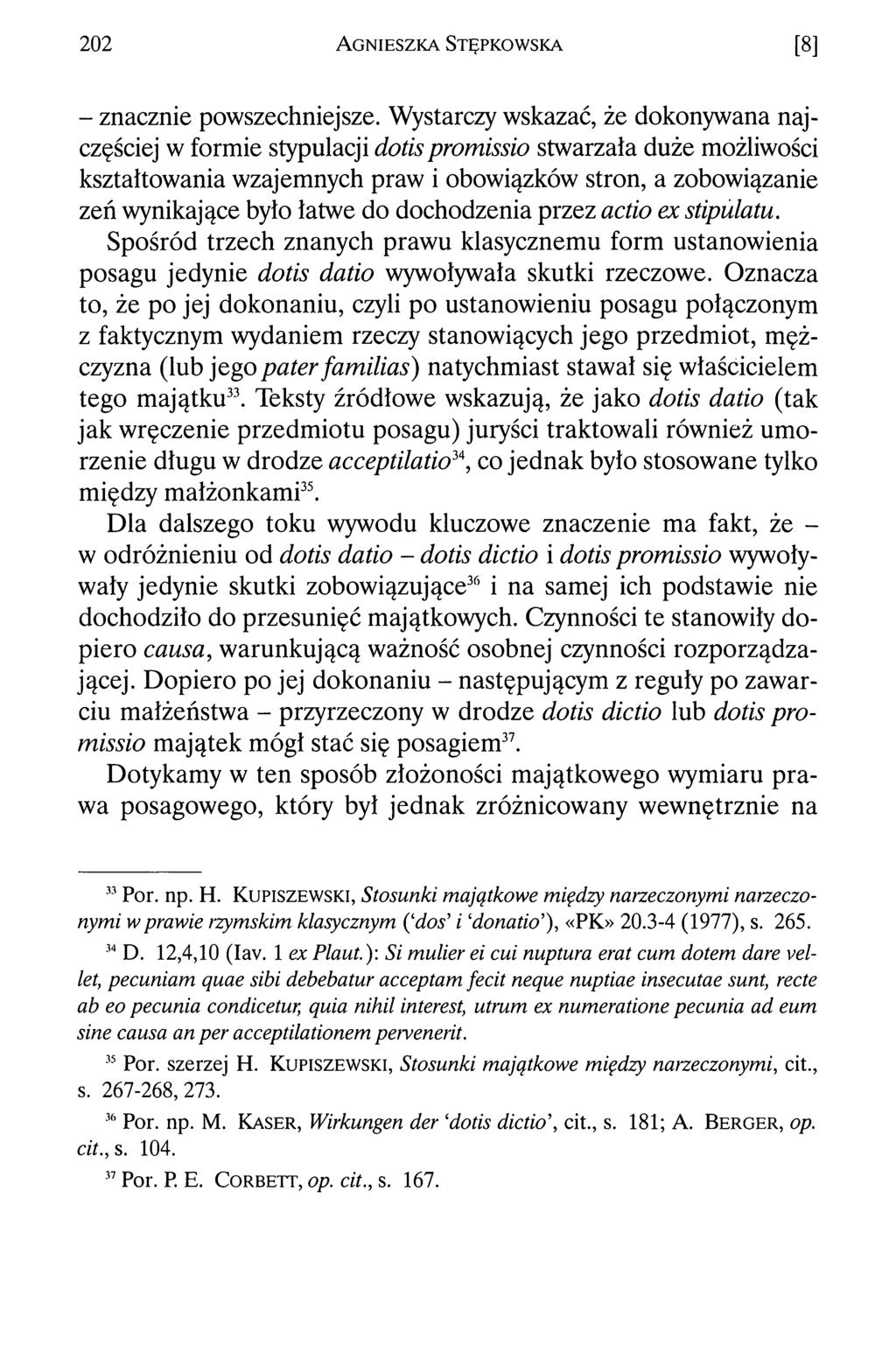 202 Agnieszka Stępkowska [8] - znacznie powszechniejsze.