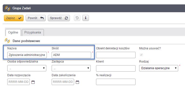 Grupy zadań dodajemy w menu: Aktywności->Grupy zadań. Dla nowej grupy wystarczy wypełnić tylko nazwę i skrót. Wszystkie pozostałe pola są opcjonalne, z punktu widzenia serwisu.