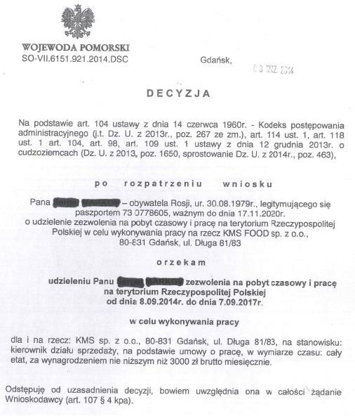 Decyzja wojewody zezwalająca na pobyt czasowy i pracę na terytorium RP warunki ogólne Decyzję wydaje właściwy wojewoda na wniosek cudzoziemca