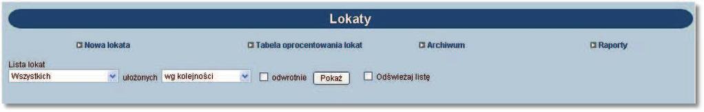 Rozdział 12 Lokaty Rozdział 12. Lokaty 12.1. Lokaty Opcja Lokaty umożliwia:! Zakładanie lokat! Przeglądanie lokat wg zadanych kryteriów! Przeglądanie archiwum!